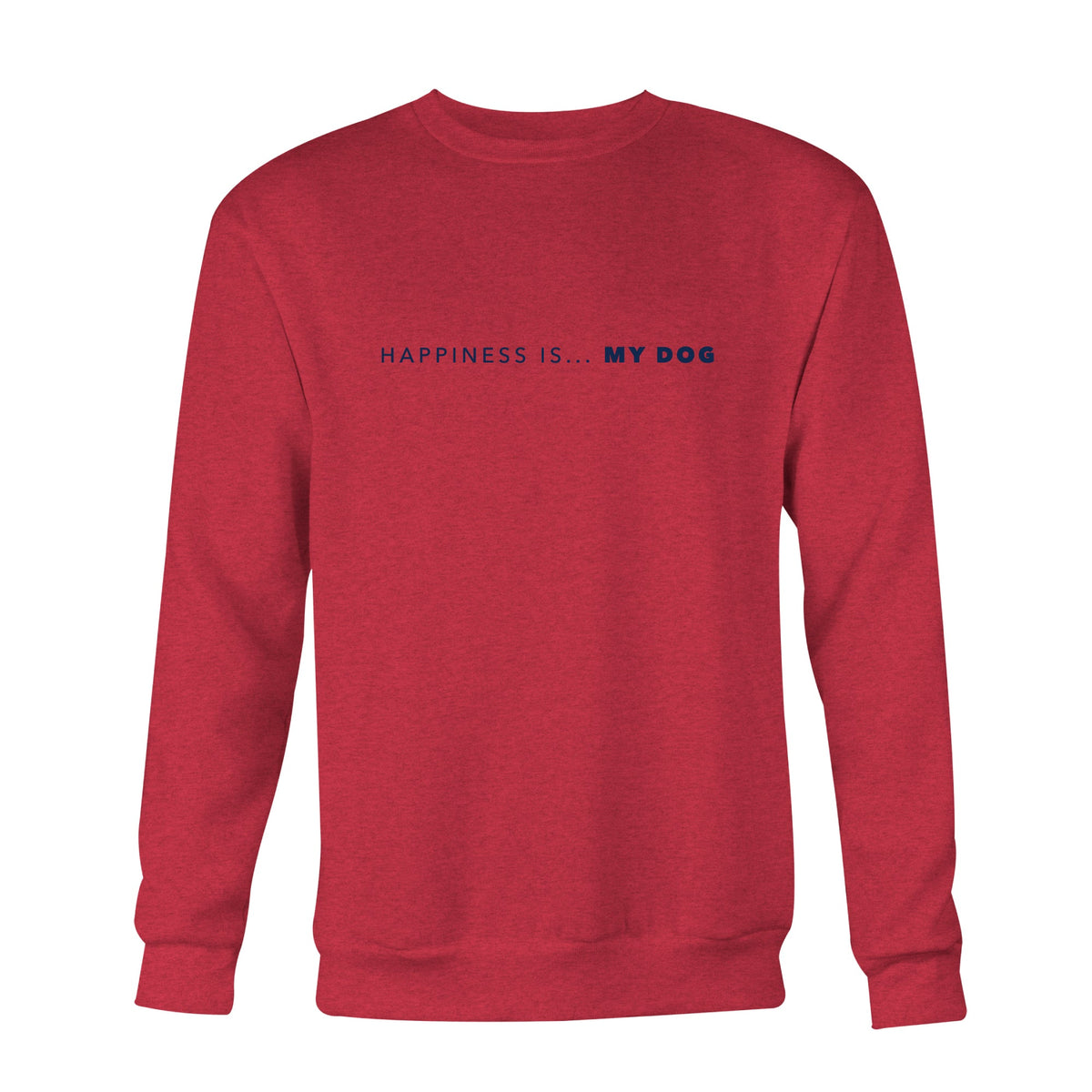 Men's My Dog Crew Sweatshirt, Chili