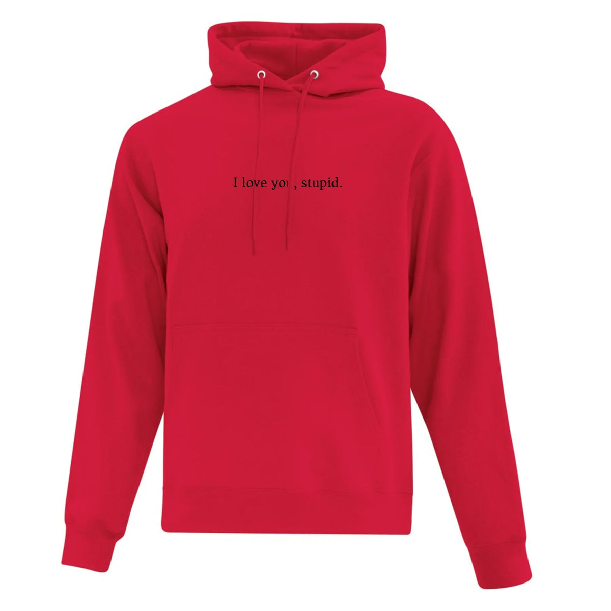 Hoodie "I love you, stupid" brodé