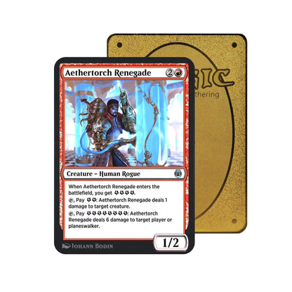 Carte Orica Métal Aethertorch Renegade