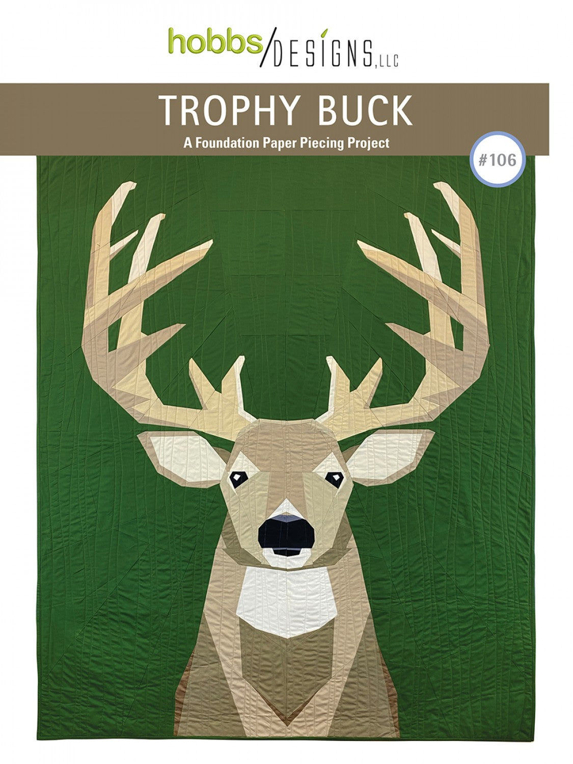 Trophy Buck - Un patron de courtepointe en paper piecing de Hobbs Designs #106