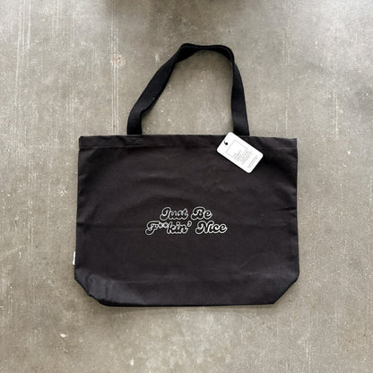 Le tote bag Just Be F**kin' Nice
