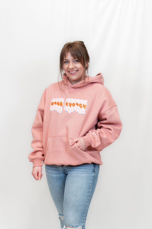 Sweat à Capuche "Good Enough" - Collection "All the Feels"