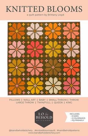 Lo & Behold Stitchery - Knitted Blooms - Patron de courtepointe