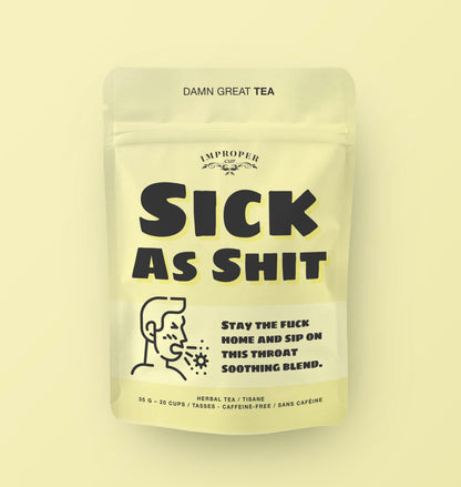 Sick As Shit