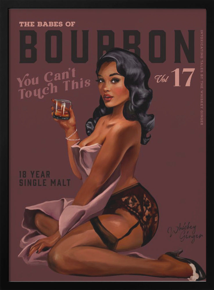 Art mural Babes of Bourbon Cant Touch This. Art sexy de fille Pin-Up rétro avec du whisky